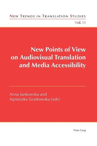 Cover image for New Points of View on Audiovisual Translation and Media Accessibility