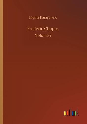 Cover image for Frederic Chopin: Volume 2