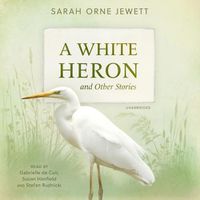 Cover image for A White Heron and Other Stories