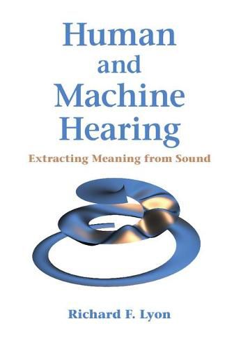 Cover image for Human and Machine Hearing: Extracting Meaning from Sound