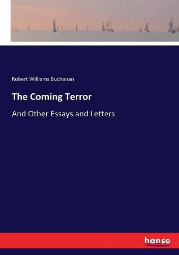 The Coming Terror: And Other Essays and Letters