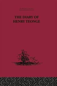 Cover image for The Diary of Henry Teonge: Chaplain on Board H.M's Ships Assistance, Bristol and Royal Oak  1675-1679