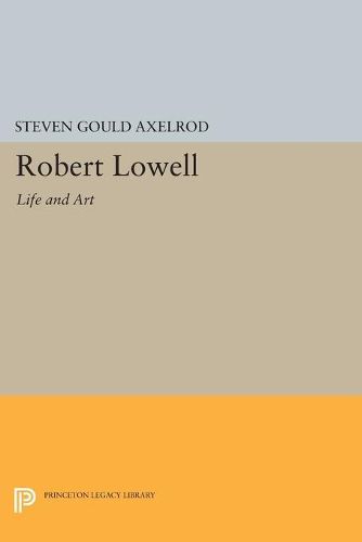 Cover image for Robert Lowell: Life and Art