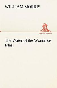 Cover image for The Water of the Wondrous Isles