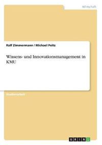 Cover image for Wissens- und Innovationsmanagement in KMU