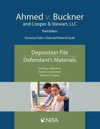 Cover image for Ahmed V. Buckner and Cooper & Stewart, LLC: Deposition File, Defendant's Materials