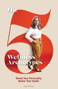 Cover image for The 5 Wellness Archetypes