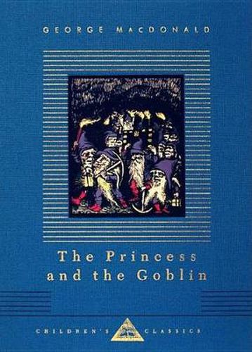 The Princess and the Goblin: Illustrated by Arthur Hughes