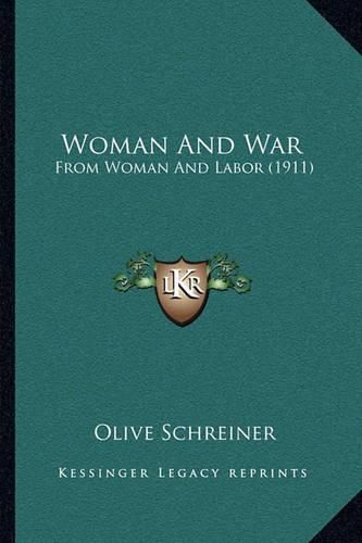 Cover image for Woman and War: From Woman and Labor (1911)