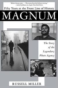 Cover image for Magnum: Fifty Years at the Front Line of History