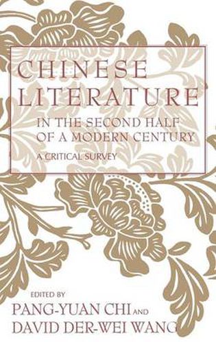 Cover image for Chinese Literature in the Second Half of a Modern Century: A Critical Survey