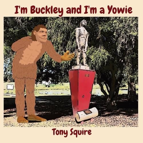 I'm Buckley and I'm a Yowie