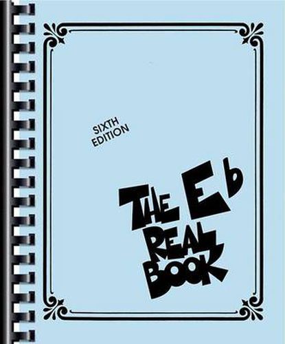 Cover image for The Real Book - Volume I - Sixth Edition: Eb Instruments