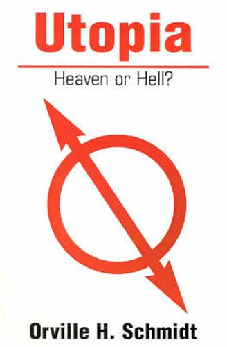 Cover image for Utopia: Heaven or Hell?
