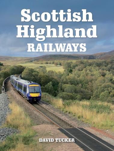 Cover image for Scottish Highland Railways