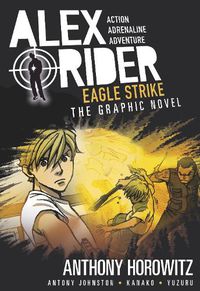Cover image for Eagle Strike: An Alex Rider Graphic Novel