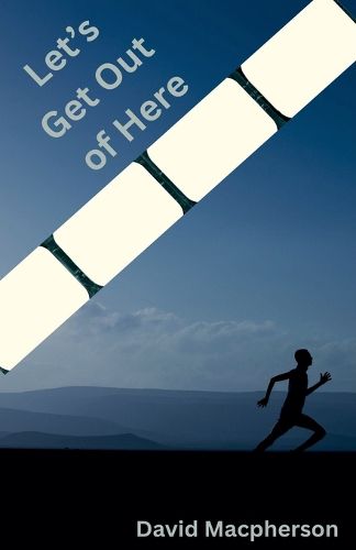 Cover image for Let's Get Out of Here