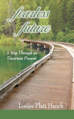 Cover image for Fearless Future: A Map Through an Uncertain Present