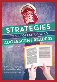 Cover image for Strategies to Support Struggling Adolescent Readers, Grades 6-12