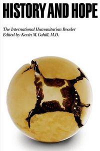 Cover image for History and Hope: The International Humanitarian Reader