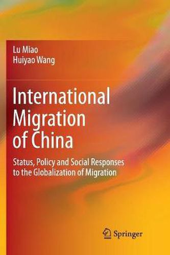 Cover image for International Migration of China: Status, Policy and Social Responses to the Globalization of Migration