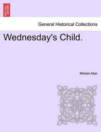 Cover image for Wednesday's Child.