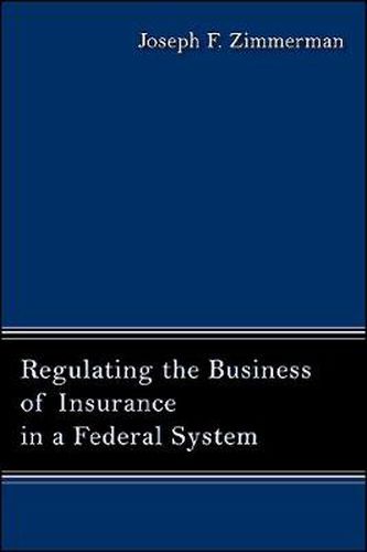 Regulating the Business of Insurance in a Federal System