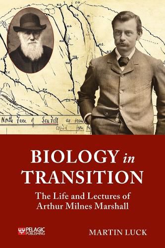 Cover image for Biology in Transition: The Life and Lectures of Arthur Milnes Marshall