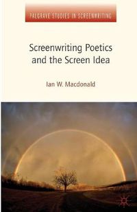 Cover image for Screenwriting Poetics and the Screen Idea
