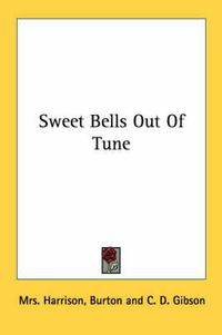 Cover image for Sweet Bells Out of Tune