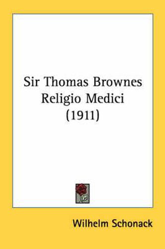 Sir Thomas Brownes Religio Medici (1911)