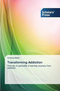 Cover image for Transforming Addiction