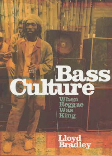 Cover image for Bass Culture: When Reggae Was King