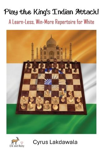 Cover image for Play the King's Indian Attack! - A Learn-Less, Win-More Repertoire for White