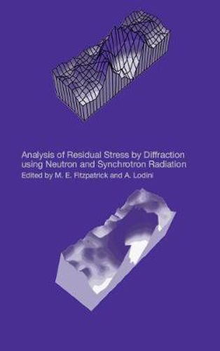 Cover image for Analysis of Residual Stress by Diffraction using Neutron and Synchrotron Radiation