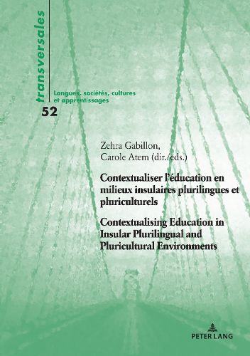 Cover image for Contextualiser l'education en milieux insulaires plurilingues et pluriculturels Contextualising Education in Insular Plurilingual and Pluricultural Environments