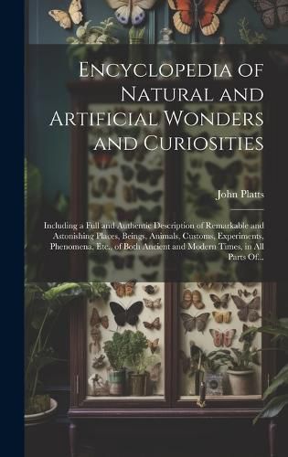 Cover image for Encyclopedia of Natural and Artificial Wonders and Curiosities