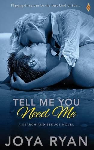 Cover image for Tell Me You Need Me