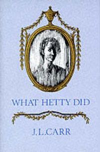 Cover image for What Hetty Did: Life and Letters