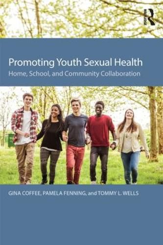 Cover image for Promoting Youth Sexual Health: Home, School, and Community Collaboration