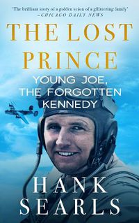 Cover image for The Lost Prince: Young Joe, the Forgotten Kennedy