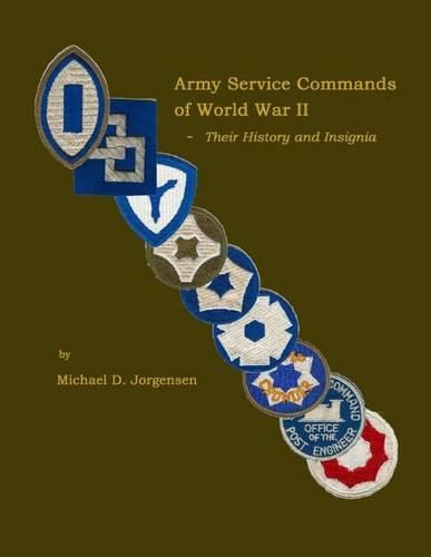 Cover image for Army Service Commands of World War II - Their History and Insignia