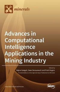 Cover image for Advances in Computational Intelligence Applications in the Mining Industry