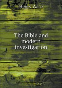 Cover image for The Bible and modern investigation