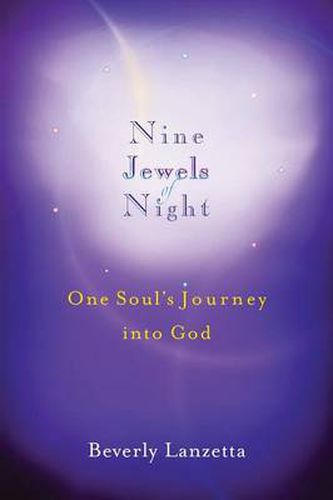 Cover image for Nine Jewels of Night: One Soul's Journey Into God