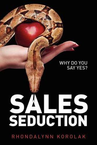 Cover image for Sales Seduction - Why Do You Say Yes?