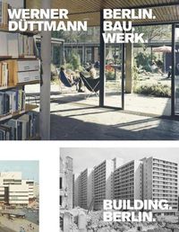 Cover image for Werner Duttmann: Building Berlin