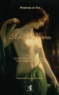 Cover image for L'Antre des Nymphes: suivi de la maniere dont l'embryon recoit l'ame