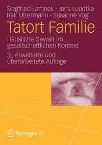 Cover image for Tatort Familie: Hausliche Gewalt im gesellschaftlichen Kontext