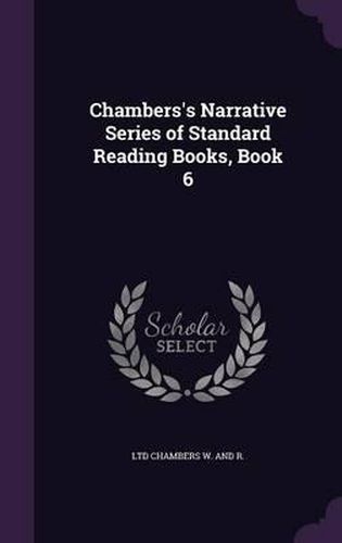 Chambers's Narrative Series of Standard Reading Books, Book 6